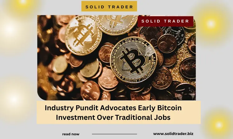 Cover image for article: Industry Pundit Advocates Early Bitcoin Investment Over Traditional Jobs