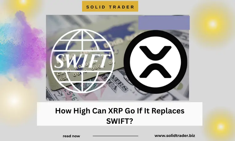Cover image for article: American Entrepreneur Predicts How High XRP Can Reach if XRP Replaces SWIFT