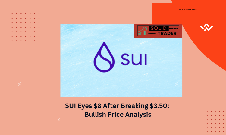 Cover image for article: SUI Eyes $8 After Breaking $3.50: Bullish Price Analysis