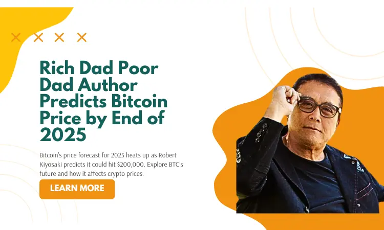 Cover image for article: Rich Dad Poor Dad Author Predicts Bitcoin Price by End of 2025