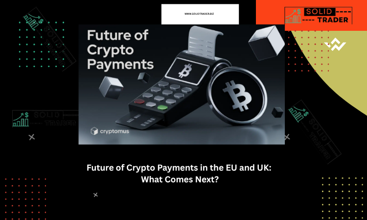 Cover image for article: Future of Crypto Payments in the EU and UK: What Comes Next?